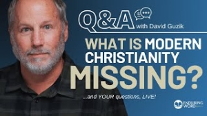 Is Modern Christianity Missing Something? - LIVE Q&A for December 5, 2024