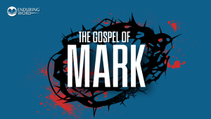 Gospel of Mark sermons by David Guzik